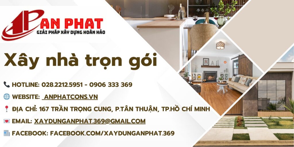 Xây Nhà Trọn Gói TPHCM – Báo giá Ưu đãi & kinh nghiệm vàng từ Xây dựng An Phát, thi công nhà trọn gói