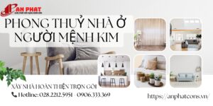 Thiết Kế Nhà Ở Hợp Phong Thủy Mệnh Kim: Nguyên Tắc Vàng Thu Hút Tài Lộc & May Mắn